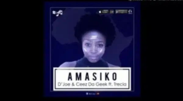 D’Joe, Ceez Da Geek X Trecia - Amasiko (D’Joe Oracle Remix)